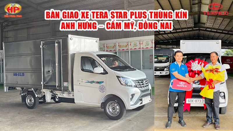 BÀN GIAO XE TERA STAR PLUS THÙNG KÍN CHO ANH HƯNG – CẨM MỸ, ĐỒNG NAI